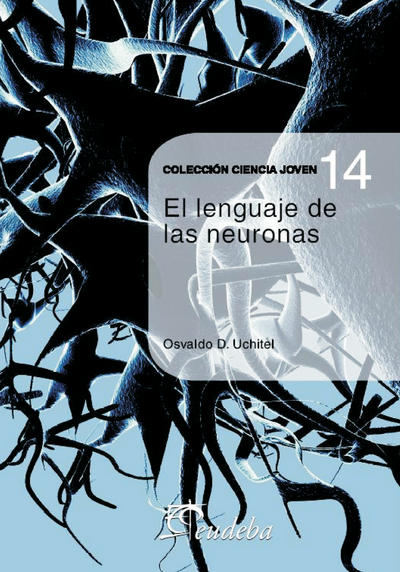 El lenguaje de las neuronas
