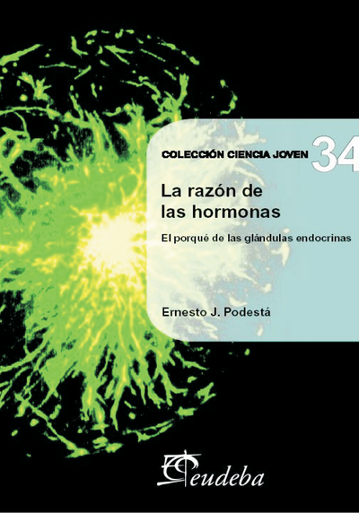 La razón de las hormonas: el porque de las glándulas endocrinas