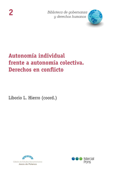 Autonomía individual frente a autonomía colectiva: derechos en conflicto