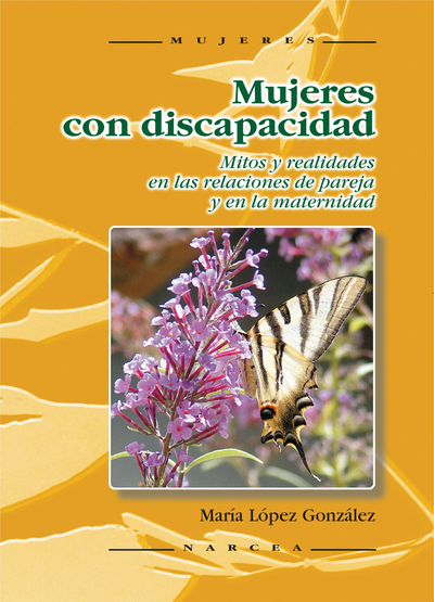 Mujeres con discapacidad: mitos y realidades en las relaciones de pareja y en la maternidad