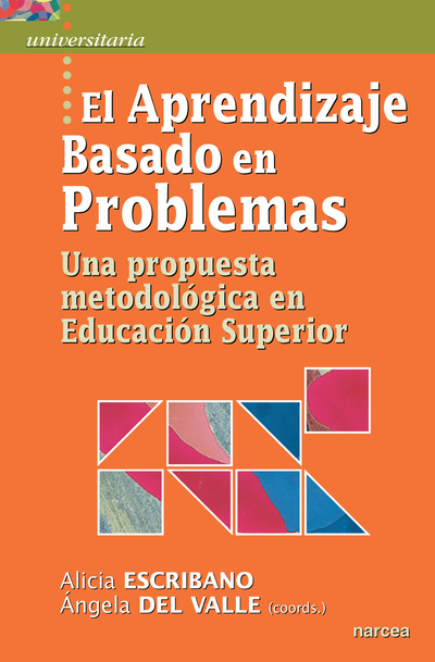Aprendizaje Basado en Problemas (ABP): una propuesta metodológica en educación superior