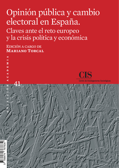 Opinión pública y cambio electoral en España: claves ante el reto europeo y la crisis política y económica