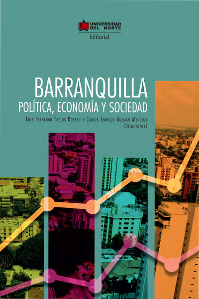 Barranquilla: política, economía y sociedad
