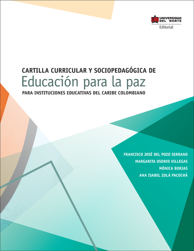 Cartilla curricular y sociopedagógica de educación para la paz para instituciones educativas del Caribe colombiano