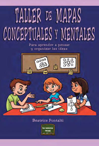Taller de mapas conceptuales y mentales: para aprender a pensar y organizar ideas
