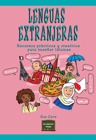 Lenguas extranjeras: recursos prácticos y creativos para enseñar idiomas
