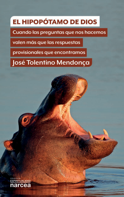 El hipopótamo de Dios: cuando las preguntas que nos hacemos valen más que las respuestas provisionales que encontramos