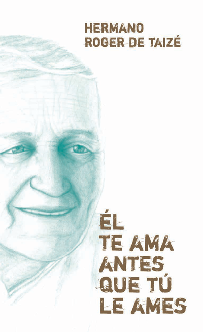 Él te ama antes que tú le ames