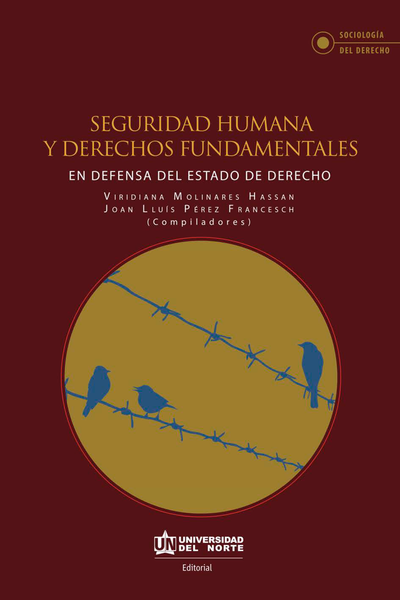 Seguridad humana y derechos fundamentales: en defensa del Estado de derecho