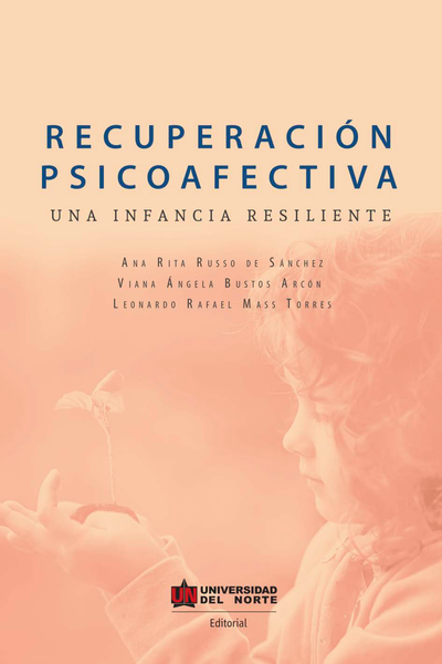 Recuperación psicoafectiva: una infancia resiliente
