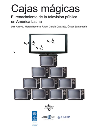 Cajas mágicas: el renacimiento de la televisión pública de América Latina