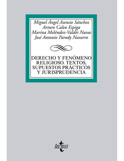 Derecho y fenómeno religioso: textos, supuestos prácticos y jurisprudencia