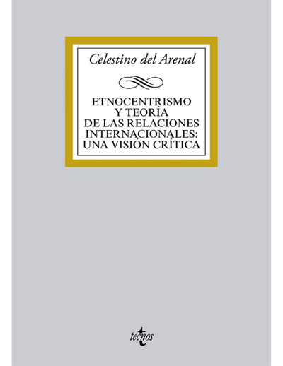 Etnocentrismo y teoría de las relaciones internacionales: una visión crítica