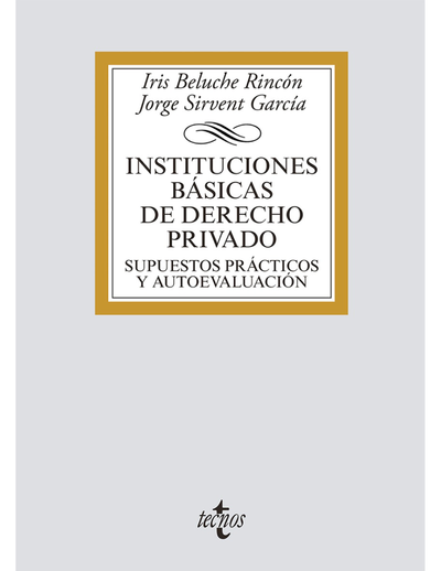 Instituciones básicas de Derecho Privado: supuestos básicos y autoevaluación