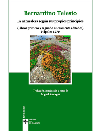 La naturaleza según sus propios principios: libros primero y segundo nuevamente editados: Nápoles 1570