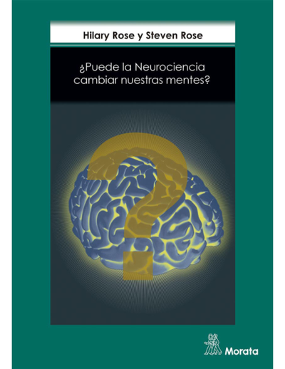¿Puede la neurociencia cambiar nuestras mentes?