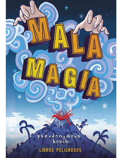 Mala magia: Libros peligrosos 1
