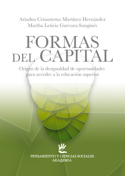 Formas del capital: origen de la desigualdad de oportunidades para acceder a la educación superior