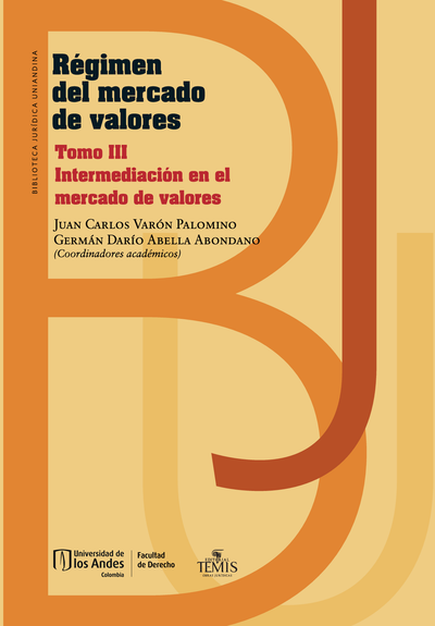 Régimen del mercado de valores. Tomo III: intermediación en el mercado de valores