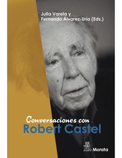 Conversaciones con Robert Castel