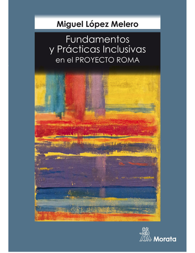 Fundamentos y prácticas Inclusivas en el Proyecto ROMA