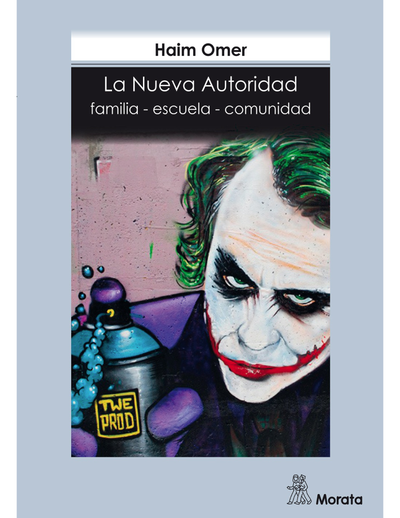 La nueva autoridad: familia, escuela, comunidad