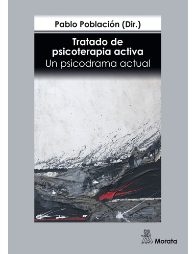 Tratado de psicoterapia activa: un psicodrama actual