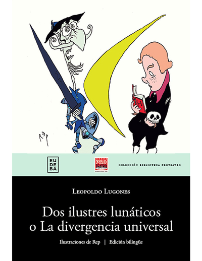 Dos ilustres lunáticos o La divergencia universal