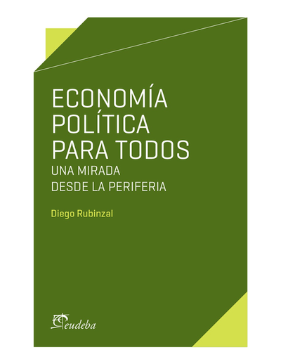 Economía política para todos: una mirada desde la periferia