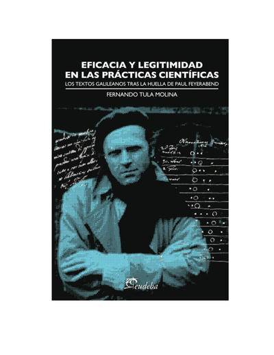 Eficacia y legitimidad en las prácticas científicas: los textos galileanos tras la huella de Paul Fayerabend