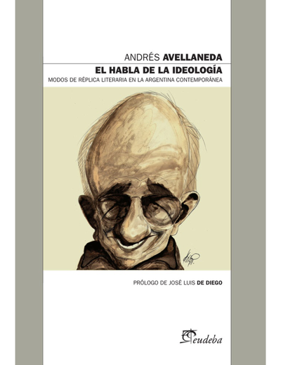 El habla de la ideología: modos de réplica literaria en la Argentina contemporánea