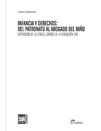 Infancia y derechos: del patronato al abogado del niño