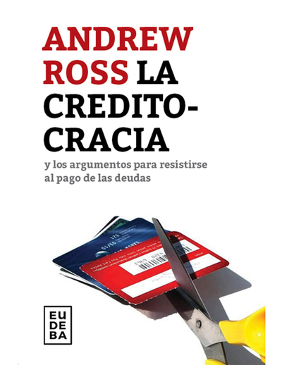 La creditocracia y los argumentos para resistirse al pago de las deudas