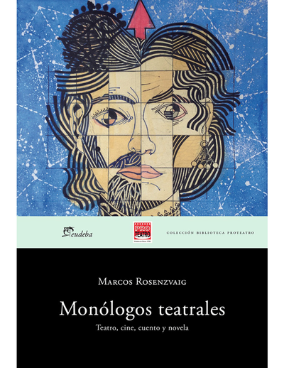 Monólogos teatrales: teatro, cine, cuento y novela