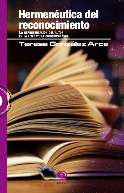 Hermenéutica del reconocimiento: la representación del autor en la literatura contemporánea
