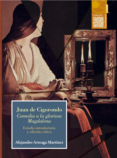 Juan de Cigorondo: Comedia a la gloriosa Magdalena