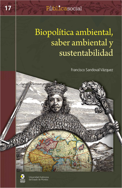 Biopolítica ambiental, saber ambiental y sustentabilidad