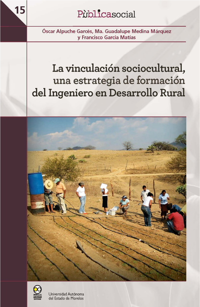 La vinculación sociocultural, una estrategia de formación del Ingeniero en Desarrollo Rural