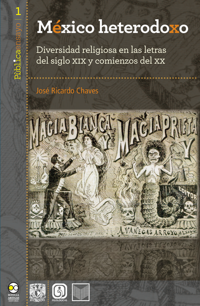 México heterodoxo: diversidad religiosa en las letras del siglo XIX y comienzos del XX