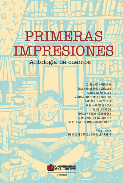Primeras impresiones: antología de cuentos