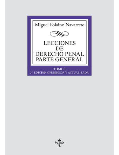 Lecciones de Derecho penal. Parte general. Tomo I