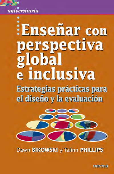 Enseñar con perspectiva global e inclusiva: estrategias prácticas para el diseño y la evaluación
