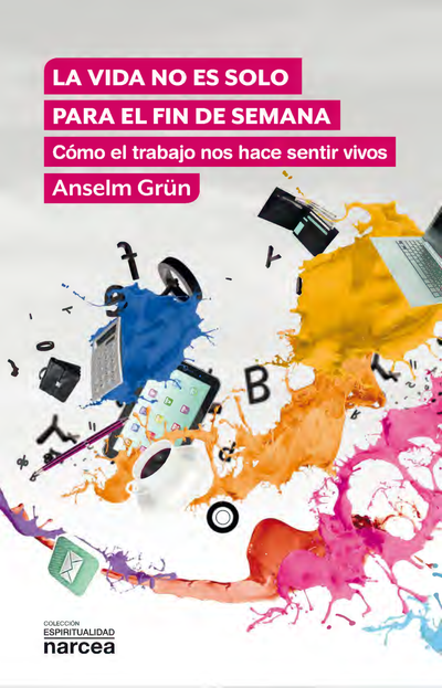 La vida no es solo para el fin de semana: cómo el trabajo nos hace sentir vivos