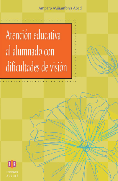 Atención educativa al alumnado con dificultades de visión