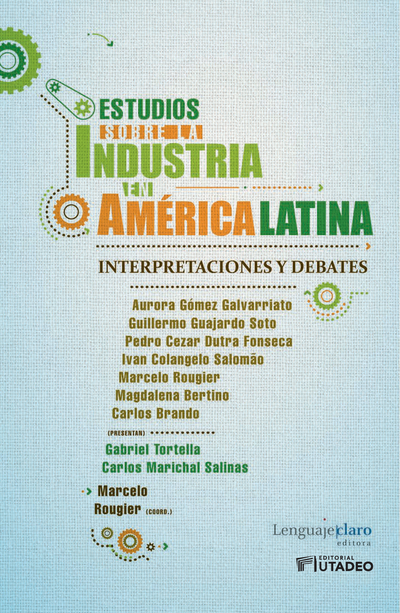 Estudios sobre la industria en América Latina