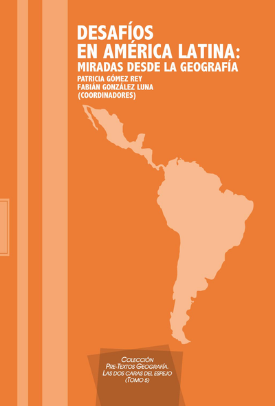 Desafíos en América Latina: miradas desde la geografía