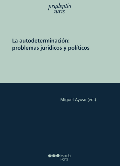 La autodeterminación: problemas jurídicos y políticos
