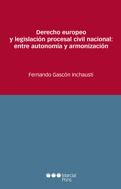 Derecho europeo y legislación procesal civil nacional: entre autonomía y armonización