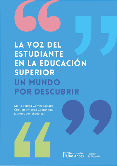 La voz del estudiante en la educación superior: un mundo por descubrir