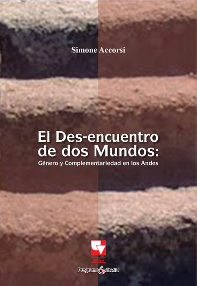 El des-encuentro de dos mundos: género y complementariedad en los Andes